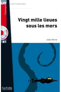 Vingt mille lieues sous les mers + CD audio MP3 (B1)